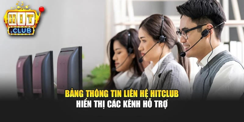 Bảng thông tin liên hệ Hitclub hiển thị các kênh hỗ trợ