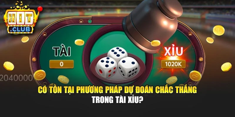 Có tồn tại phương pháp dự đoán chắc thắng trong Tài Xỉu?