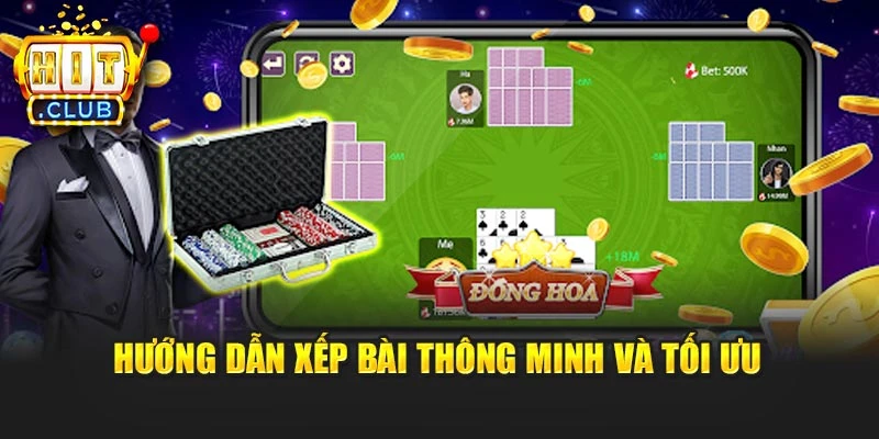Hướng dẫn xếp bài thông minh và tối ưu
