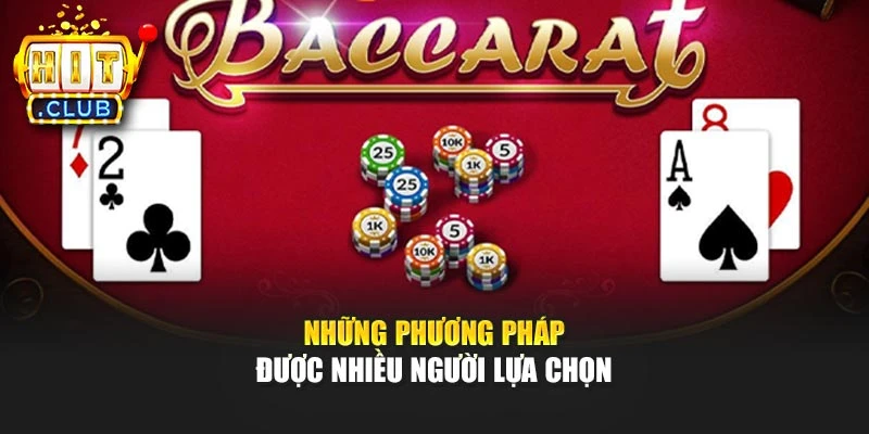 Những phương pháp được nhiều người lựa chọn